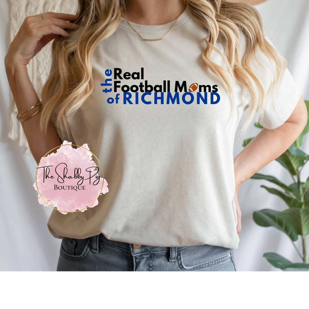 The Real Football Moms of RICHMOND | Can be customized