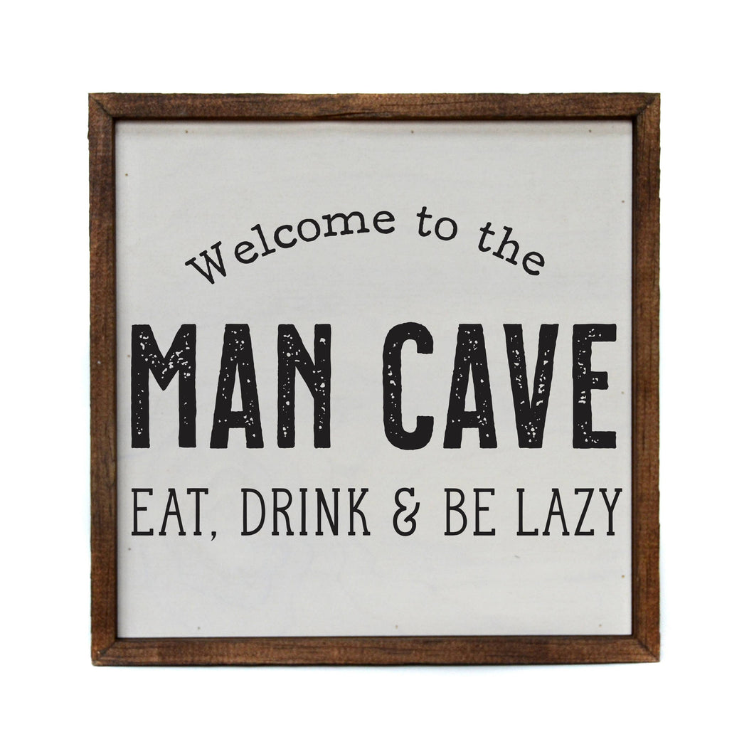 10x10 Welcome To The Man Cave Sign | Fathers Day Gifts