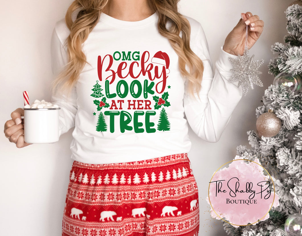 OMG Becky... Look at her Tree! Christmas Shirt