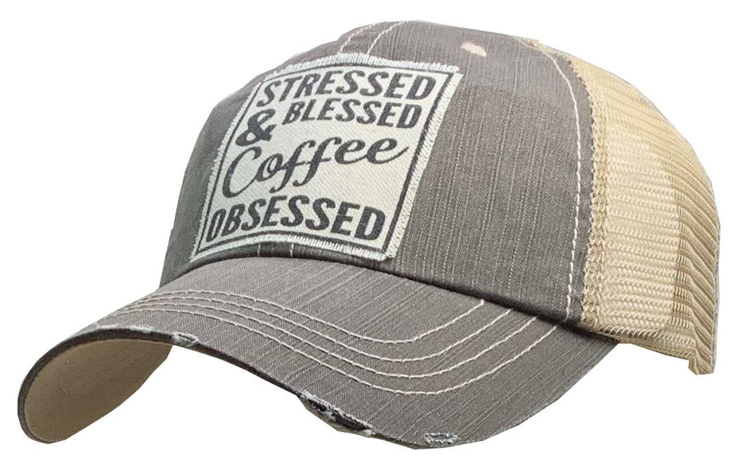 Stressed Blessed & Coffee Obsessed Distressed Trucker Cap